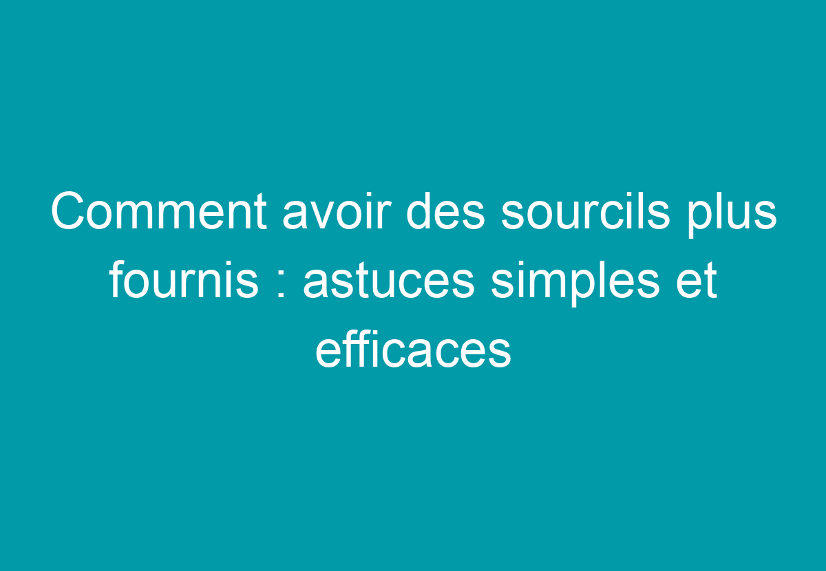 Comment Avoir Une Peau Lisse : Astuces Simples Et Efficaces - Mon Peau