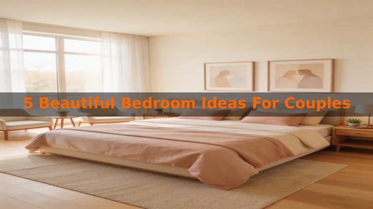5 Beautiful Bedroom Ideas For Couples